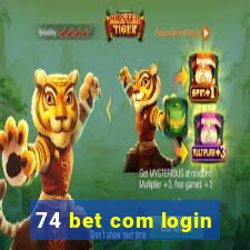 74 bet com login